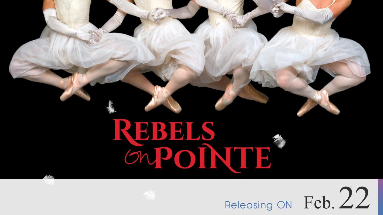 【Coming Soon】Rebels on Pointe