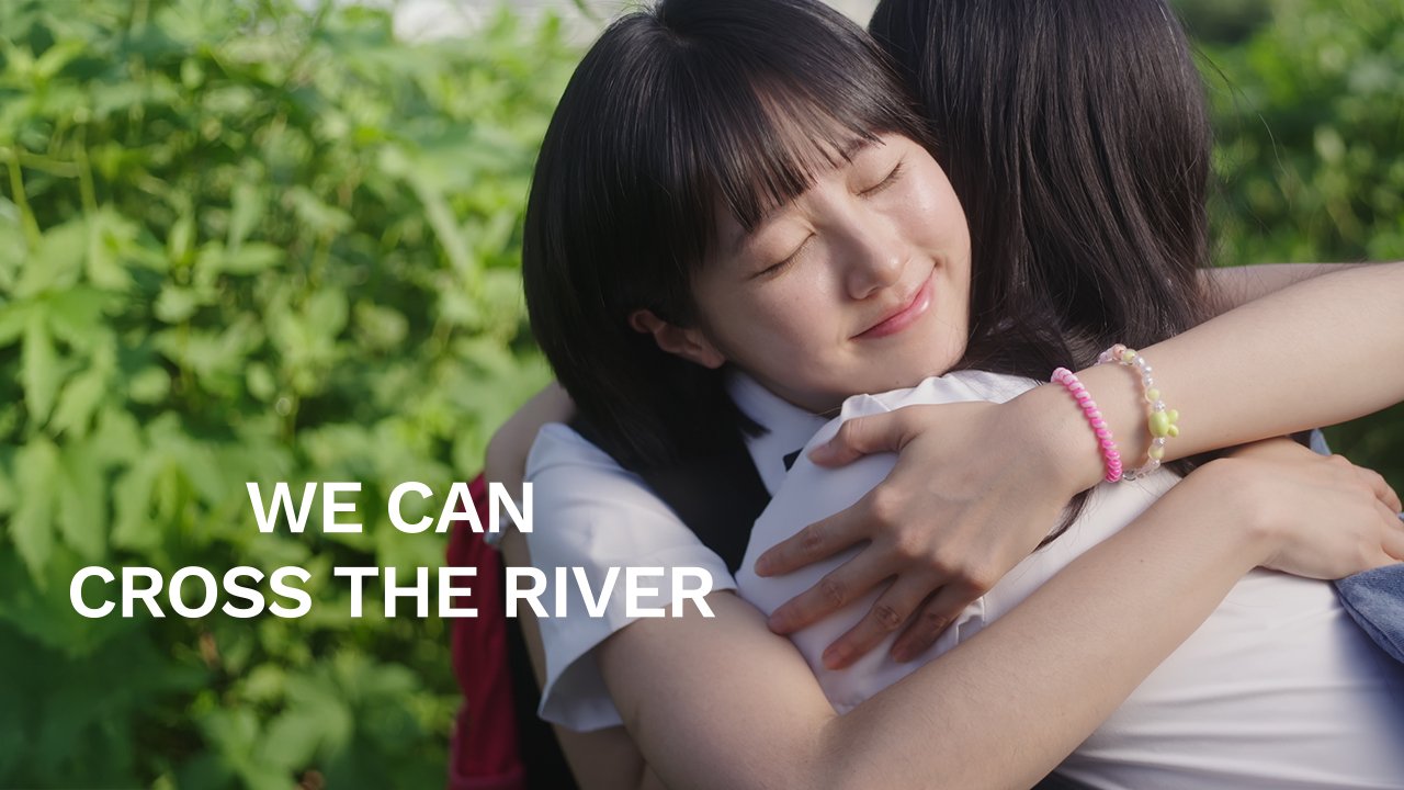 Jun.4 ) We Can Cross the River - Watch Online | GagaOOLala - Find