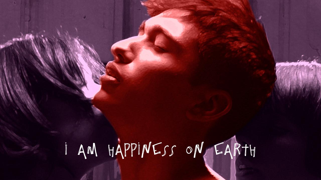 I Am Happiness On Earth