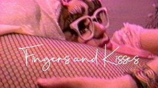 Fingers and KissesTrailer