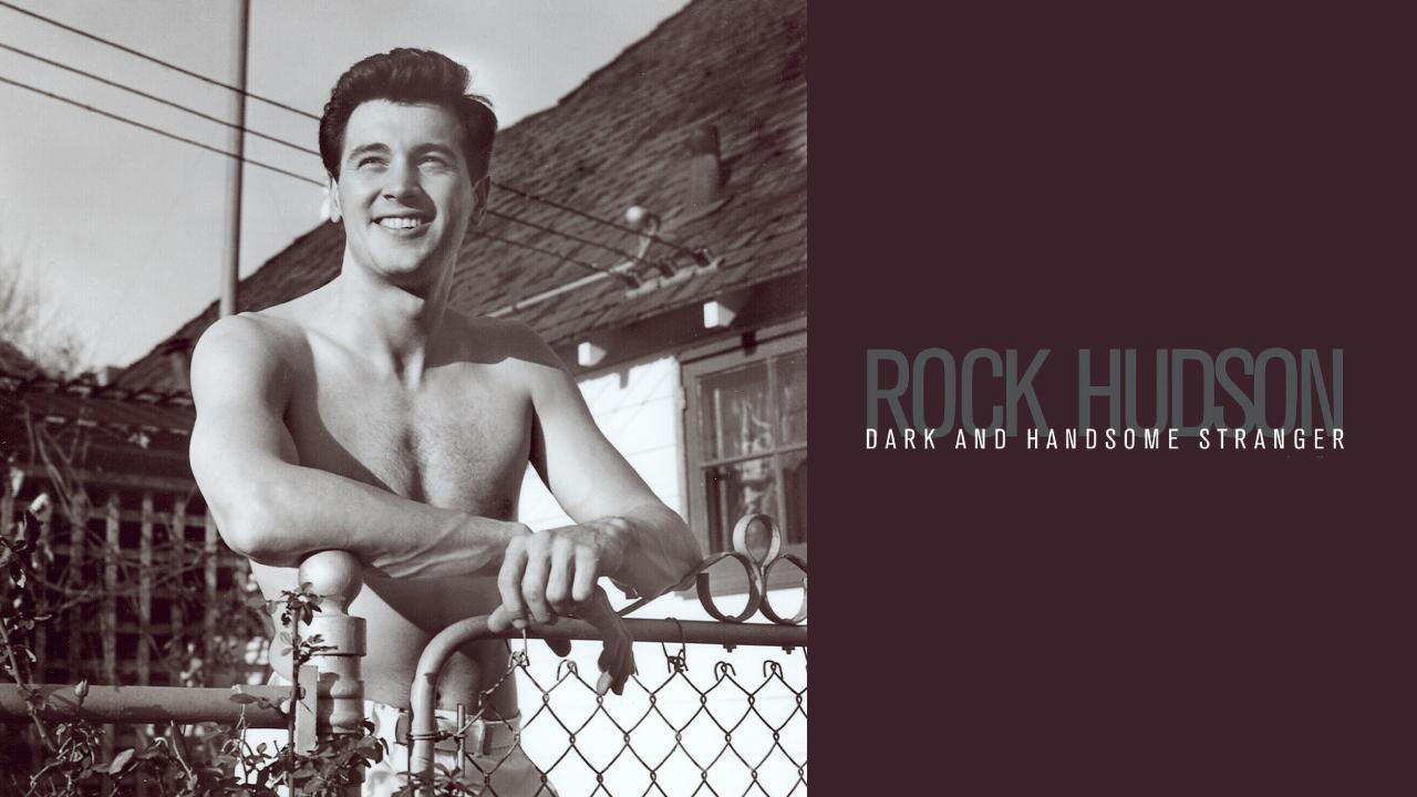 Rock Hudson, Dark and Handsome Stranger