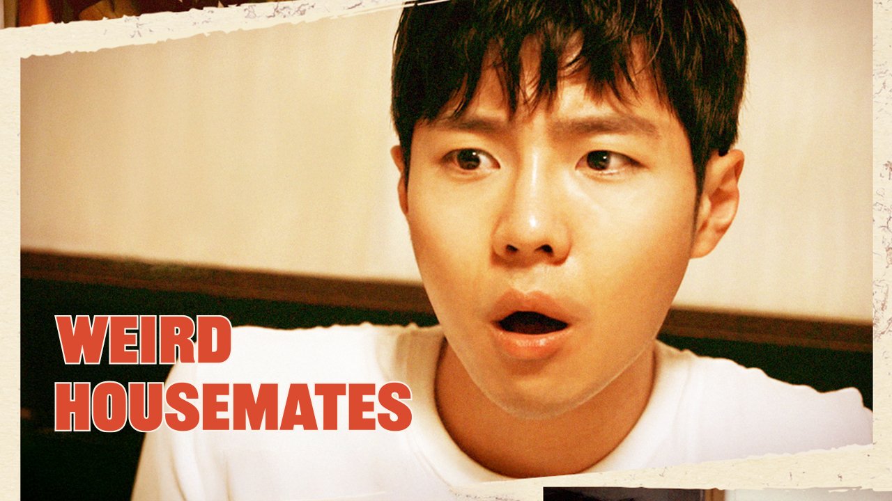 ( Apr.20 ) Weird Housemates