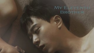 第11个哥哥预告 Trailer