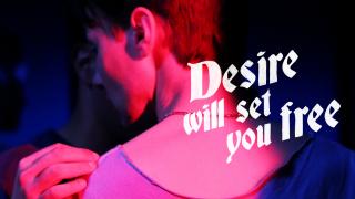 Desire Will Set You FreeTrailer