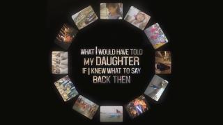 What I Would've Told My Daughter if I Knew What to Say Back ThenTrailer