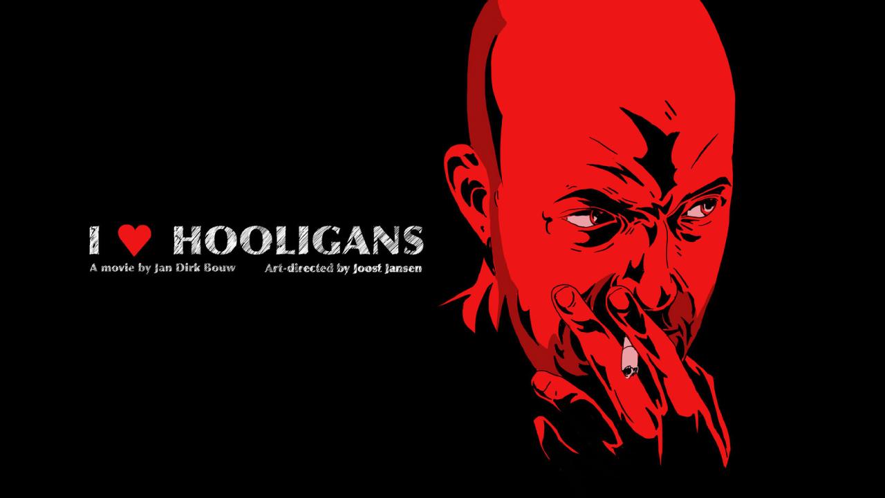 I Love Hooligans